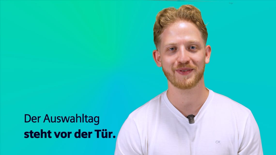 Tipp Nr. 5: So läuft der Auswahltag ab